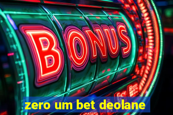 zero um bet deolane